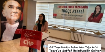 CHP Tosya Belediye Başkan Adayı Tuğçe Kefeli Tosya’ya Şeffaf Belediyecilik Geliyor