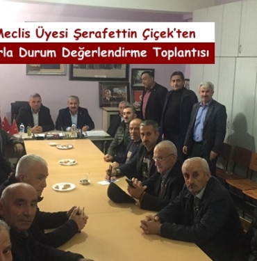 İl Genel Meclis Üyesi Şerafettin Çiçek’ten Muhtarlarla Durum Değerlendirme Toplantısı