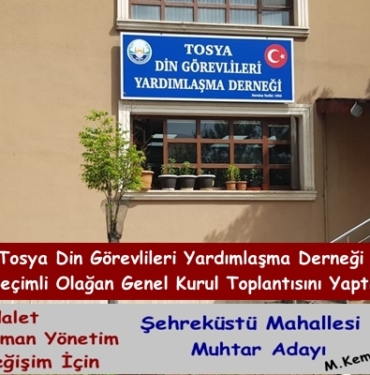 Tosya Din Görevlileri Yardımlaşma Derneği Seçimli Olağan Genel Kurul Toplantısını Yaptı