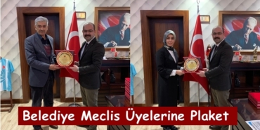 Belediye Başkanı Volkan Kavaklıgil’den Belediye Meclis Üyelerine Plaket