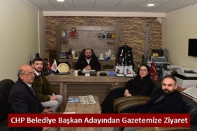 CHP Belediye Başkan Adayından Gazetemize Ziyaret