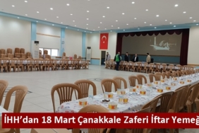 İHH’dan 18 Mart Çanakkale Zaferi İftar Yemeği