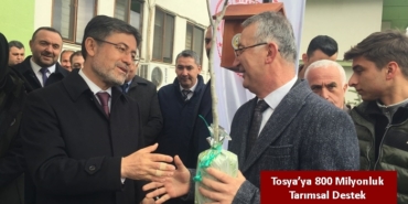 Tarım ve Orman Bakanı İbrahim Yumaklı: Tosya’ya 800 Milyonluk Tarımsal Destek