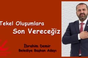 Yeniden Refah Partisi Tosya Belediye Başkan Adayı İbrahim Demir: Tekel Oluşumlara Son Vereceğiz