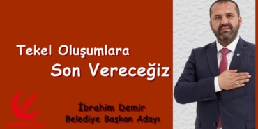 Yeniden Refah Partisi Tosya Belediye Başkan Adayı İbrahim Demir: Tekel Oluşumlara Son Vereceğiz
