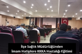 İlçe Sağlık Müdürlüğünden İmam Hatiplere KKKA Hastalığı Eğitimi