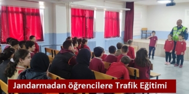 Jandarmadan öğrencilere Trafik Eğitimi
