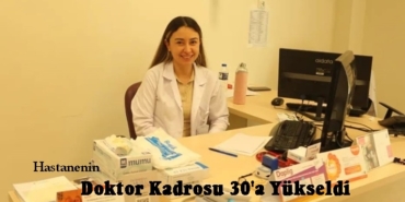 Tosya Devlet Hastanesinin Doktor Kadrosu 30’a Yükseldi