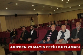 AGD’DEN 29 MAYIS FETİH KUTLAMASI