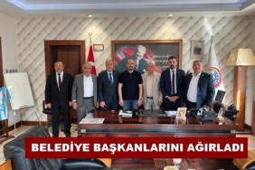 Başkan Kavaklıgil Belediye Başkanlarını Ağırladı