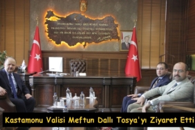 Kastamonu Valisi Meftun Dallı Tosya'yı Ziyaret Etti