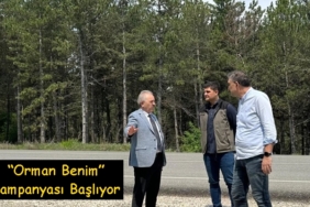 Kastamonu ve ilçelerinde “Orman Benim” Kampanyası Başlıyor