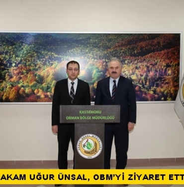 KAYMAKAM UĞUR ÜNSAL, OBM’Yİ ZİYARET ETTİ