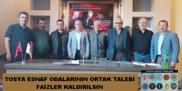 Tosya Esnaf Odalarının Ortak Talebi, Faizler Kaldırılsın