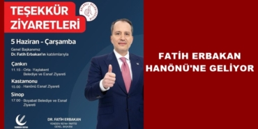 Fatih Erbakan Kastamonu Hanönü’ne Geliyor!