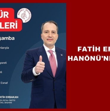Fatih Erbakan Kastamonu Hanönü'ne Geliyor!