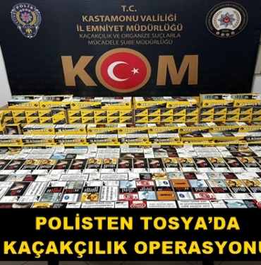 Polisten Tosya’da Kaçakçılık Operasyonu