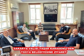 Sakarya Valisi Yaşar Karadeniz’den Tosya Belediyesine Ziyaret