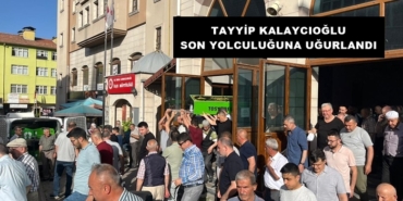 Tayyip Kalaycıoğlu Son Yolculuğuna Uğurlandı