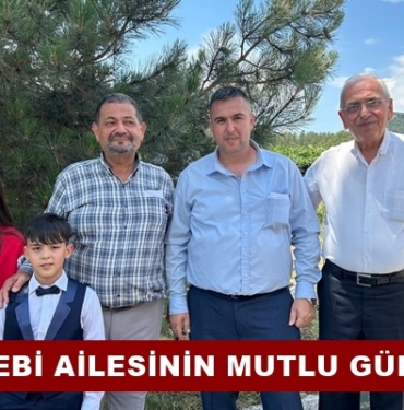 Çelebi Ailesinin Mutlu Günü