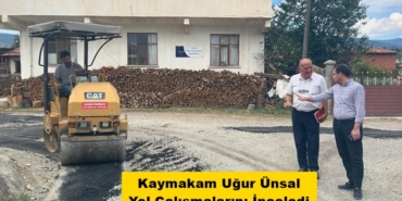 Kaymakam Uğur Ünsal Yol Çalışmalarını İnceledi
