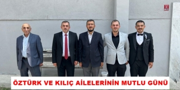 Öztürk Ve Kılıç Ailelerinin Mutlu Günü