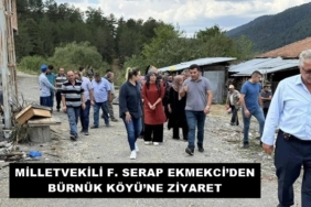 Milletvekili F. Serap Ekmekci’den Bürnük Köyü’ne Ziyaret