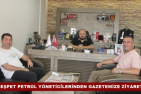 Beşpet Petrol Yöneticilerinden Gazetemize Ziyaret