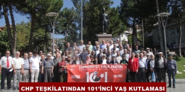 CHP Teşkilatından 101’inci Yaş Kutlaması