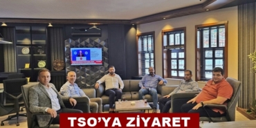 TOSYA KAYMAKAMI ÜNSAL VE TOSYA BELEDİYE BAŞKANI KAVAKLIGİL’ DEN TSO’YA ZİYARET