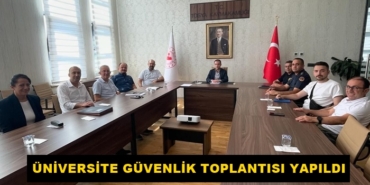 Tosya’da Üniversite Güvenlik Toplantısı Yapıldı