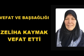 Zeliha Kaymak Vefat Etti