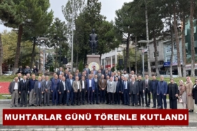 Muhtarlar Günü Törenle Kutlandı