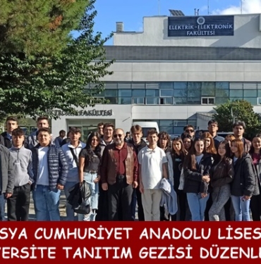 Tosya Cumhuriyet Anadolu Lisesi Üniversite Tanıtım Gezisi Düzenledi