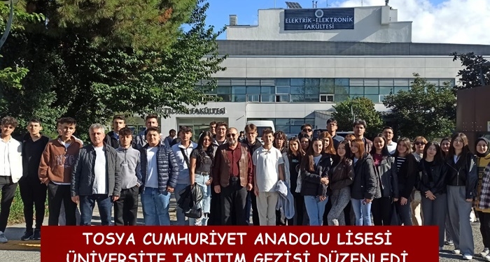 Tosya Cumhuriyet Anadolu Lisesi Üniversite Tanıtım Gezisi Düzenledi