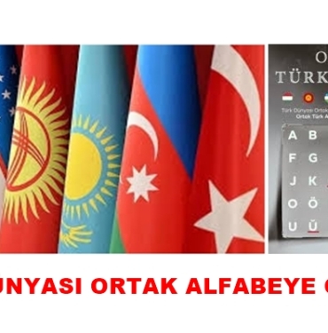 Türk Dünyası Ortak Alfabeye Geçiyor