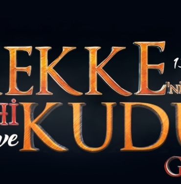 Mekke'nin Fethi Ve Kudüs Gecesi 31 Aralık'ta Tüm Türkiye'de