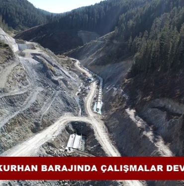 Tosya Çukurhan Barajında Çalışmalar Devam Ediyor