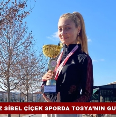 Hemşerimiz Sibel Çiçek Sporda Tosya’nın Gururu Oldu