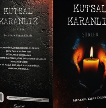 Karanlıkla Yüzleşmek: Mustafa Yaşar Dilsiz’den Çarpıcı Bir Şiir Kitabı