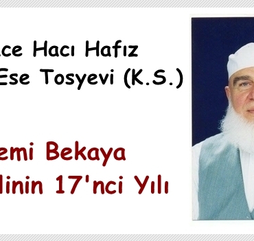 Recep Efendi'nin Alemi Bekaya İrtihalinin 17. Yılı