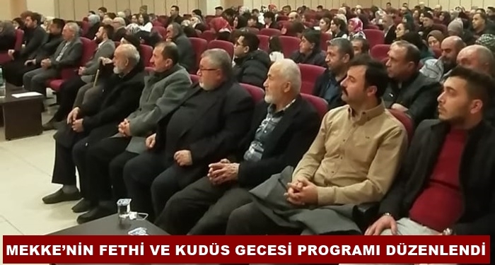 Tosya’da Mekke’nin Fethi Ve Kudüs Gecesi Programı Düzenlendi