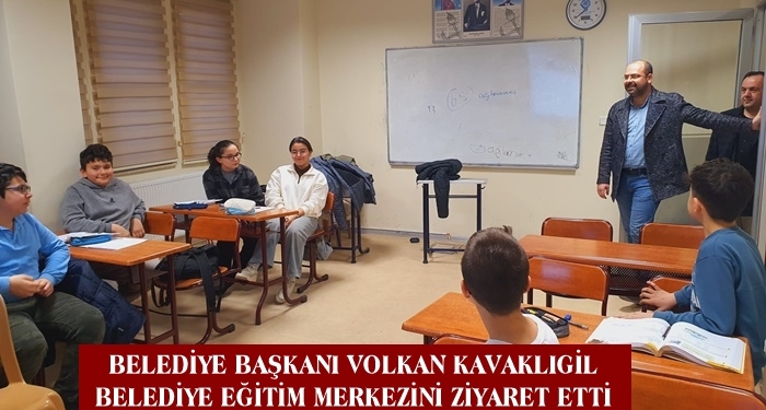 Belediye Başkanı Volkan Kavaklıgil, Belediye Eğitim Merkezini Ziyaret Etti
