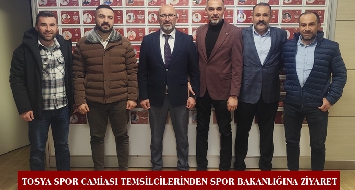 Tosya'nın Spor Camiası Temsilcileri Gençlik ve Spor Bakanlığı’nda Ziyaretlerde Bulundu