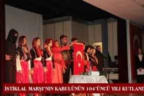 İstiklal Marşı’nın Kabulünün 104’üncü Yılı Kutlandı