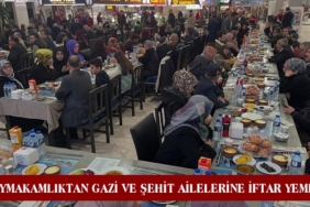 Kaymakamlıktan Gazi ve Şehit Ailelerine İftar Yemeği