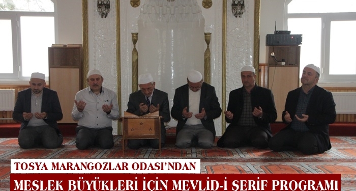 Tosya Marangozlar Odası’ndan Meslek Büyükleri İçin Mevlid-i Şerif Programı