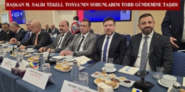 Başkan M. Salih Tekeli, Tosya’nın Sorunlarını TOBB Gündemine Taşıdı