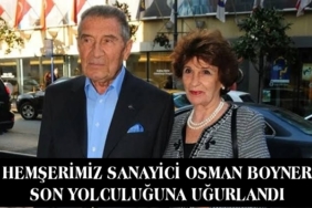 Hemşerimiz Sanayici Osman Boyner Son Yolculuğuna Uğurlandı