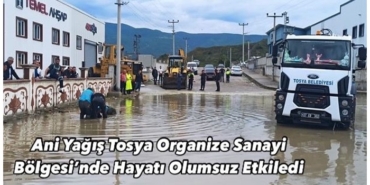 Ani Yağış Tosya Organize Sanayi Bölgesi’nde Hayatı Olumsuz Etkiledi